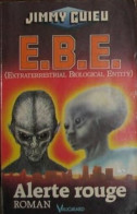 E.b.e. (extraterrestrial Biological Entity) - Alerte Rouge - Autres & Non Classés