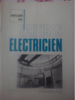 L'artisan électricien Instalation Pile Atomique Siloé Ordonance Sur L'emploi Mode Facturation Couverture Chauffante ORTF - Autres & Non Classés