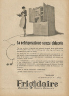 FRIGIDAIRE La Refrigerazione Senza Ghiaccio - Pubblicità D'epoca - Advert. - Reclame