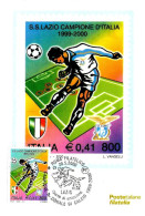 ITALIA ITALY - 2000 ROMA Lazio Campione D'Italia Calcio 1999-2000 Annullo Fdc Su Cartolina PT - 6678 - Beroemde Teams