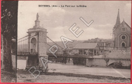 Seyssel (01) - Le Pont Sur Le Rhône (Circulé En 1931) - Seyssel