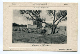 PAYSAGE MAROCAIN -  Cimetière Et Marabout - Edition " AU BON MARCHE PARIS " - N.D. Phot. # 14 - Other & Unclassified