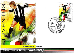 ITALIA ITALY - 2003 TORINO Juventus Campione Calcio 2002-03 Annullo Fdc Su Cartolina PT - 7827 - Club Mitici