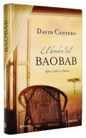 El Hombre Del Baobab. Africa Cambió Su Destino - David Cantero - Letteratura