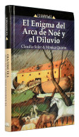 El Enigma Del Arca De Noé Y El Diluvio - Claudio Soler, Mónica Quirón - Storia E Arte