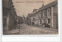 AUMALE - Rue Saint Lazare - Hôtel Du Dauphin - Très Bon état - Aumale