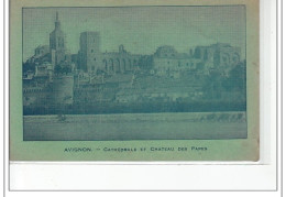 AVIGNON - Cathédrale Et Château Des Papes - Très Bon état - Avignon (Palais & Pont)