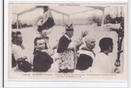 St-MALO : Le Grand Pardon Des Terreneuvas, Son Eminence Le Cardinal Charost Benissant Les Navires - Tres Bon Etat - Sonstige & Ohne Zuordnung