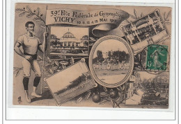 VICHY - Mai 1913 - XXXIXè Fête Fédérale De La Gymnastique - Très Bon état - Vichy