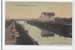 VILLENEUVE-TRIAGE : Le Canal (toillée) - Tres Bon Etat - Autres & Non Classés