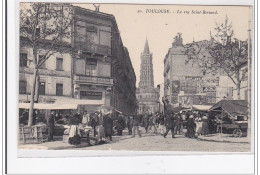 TOULOUSE : La Rue Saint-bernard - Tres Bon Etat - Toulouse