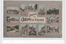 Souvenir De CREPY EN VALOIS - Très Bon état - Crepy En Valois