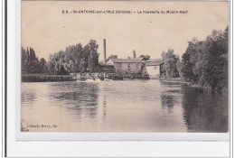 St-ANTOINE-sur-L'ISLE : La Papeterie Du Moulin-neuf - Tres Bon Etat - Other & Unclassified