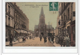 SAINT DENIS  - Rue De La République Et L'église Neuve - Très Bon état - Saint Denis