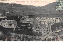 PONTARLIER : Usine Pernod Fils, Nouvelle Construction, Absinthe - Tres Bon Etat - Pontarlier