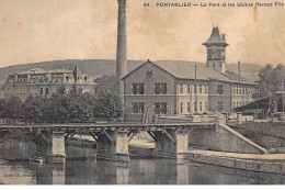 PONTARLIER : Le Pont Et Les Usines Pernod Fils, Absinthe - Tres Bon Etat - Pontarlier