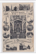 NOTRE-DAME-du-CHENE : Pelerinage, Souvenir Du Couronnement 6 Octobre 1908 - Tres Bon Etat - Otros & Sin Clasificación