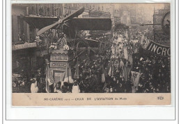 PARIS 1er : Mi-Carême 1912 - Char De L'Aviation Du Matin - Très Bon état - Arrondissement: 01