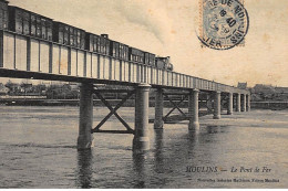 MOULINS : Le Pont De Fer - Etat - Moulins