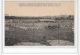 NANTES - Concours De Gymnastique - Fédération Sportive Des Patronages De France 1909-Mouvement D'ensemble- Très Bon état - Nantes