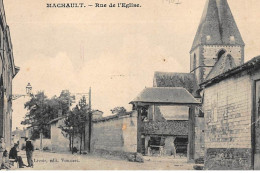 MACHAULT : Rue De L'eglise - Etat - Other & Unclassified