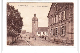 MANTOCHE : Mairie Et Eglise - Tres Bon Etat - Autres & Non Classés