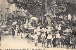 LA ROQUE-D'ANTHENON : Marché Aux Cerises - Etat - Autres & Non Classés