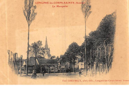 LONGPRE-les-CORPS-SAINTS : Le Marquelet - Etat - Other & Unclassified