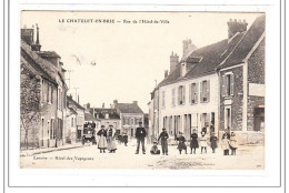 LE CHATELET-en-BRIE : Rue De L'hotel-de-ville - Tres Bon Etat - Other & Unclassified