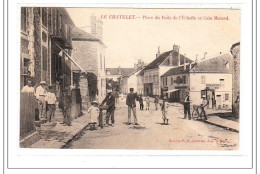 LE CHATELET : Place Du Puis De L'echellete Et Coin Musard - Tres Bon Etat - Sonstige & Ohne Zuordnung