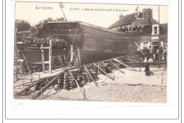 LE CROTOY : Le Port - Bateau De Peche Pret A Etre Lancé - Tres Bon état - Other & Unclassified