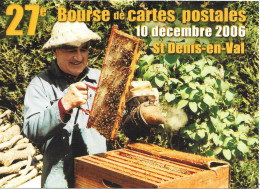 27é Bourse De Cartes Postales  2006 - ST DENIS EN VAL  Exposition " L'apiculture Dans Le Loiret " - Bolsas Y Salón Para Coleccionistas