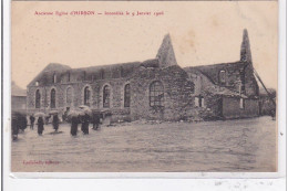 HIRSON : Ancienne Eglise D'hirson, Incendiée Le 9 Janvier 1906 - Tres Bon Etat - Hirson