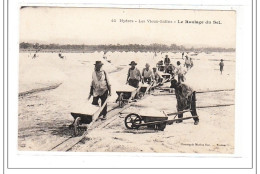 HYERES : Les Vieux-salins - Le Roulage Du Sel  - Tres Bon état - Hyeres