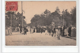 FRANCEVILLE - La Fanfare De Montfermeil Au Carrefour Des Quatre Chênes - Très Bon état - Sonstige & Ohne Zuordnung