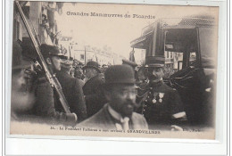 GRANDVILLIERS - Grandes Manoeuvres De Picardie - Fallières à Son Arrivée à Grandvilliers  - Très Bon état - Grandvilliers