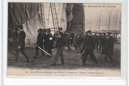 Grandes Manoeuvres De Picardie-les Officiers Etrangers Se Rendent Au Hangar Du """"Zodiac"""" Ballon éclaireur - Très Bo - Grandvilliers