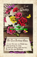 R589944 To My Daddy. All Good Birthday Wishes. I Send This Card My Daddy Dear. R - Wereld