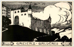 Greierz - Gruyeres - Künstlerkarte F. Gilsi - Gruyères