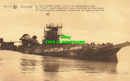 R589207 No. 14. Nels. Zeebrugge. The Thetis English Torpedo Boat Sunk At Bottlin - Wereld
