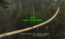 R589211 Suspension Bridge Across Capilano Canyon Near Vancouver. B. C. 103149. V - Wereld