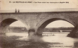LA NEUVILLE-AU-PONT   ( MARNE )   LES PONTS AVANT LEUR DESTRUCTION  ( 4 SEPTEMBRE 1914 ) - Sonstige & Ohne Zuordnung
