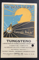 Italy. A206. Napoli. 1928. Cartolina Postale PUBBLICITARIA ... TUNGSTENO .... UN PEZZO DI SOLE - Marcofilía