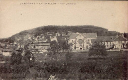 L ' ARGONNE  ( MEUSE )   LA CHALADE  .  VUE GENERALE - Andere & Zonder Classificatie