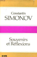 Souvenirs Et Réflexions. - Simonov Constantin - 1974 - Lingue Slave