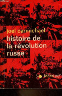 Histoire De La Révolution Russe - Collection Idées N°97. - Carmichael Joel - 1966 - Geografia