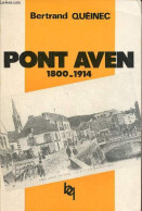 Pont Aven 1800-1914. - Quéinec Bertrand - 1983 - Bretagne