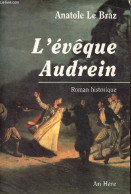 L'évêque Audrein - Roman Historique. - Le Braz Anatole - 1996 - Historic