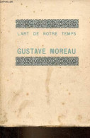 Gustave Moreau - Collection " L'art De Notre Temps ". - Collectif - 0 - Kunst