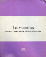Les Vitamines - Biochimie - Mode D'action - Intérêt Thérapeutique. - Leboulanger J. - 0 - Gezondheid